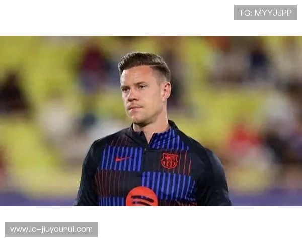 德国门神马克安德烈特尔施特根的成长之路与辉煌职业生涯